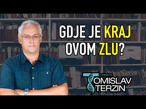 Tomislav Terzin - GDJE JE KRAJ OVOM ZLU?