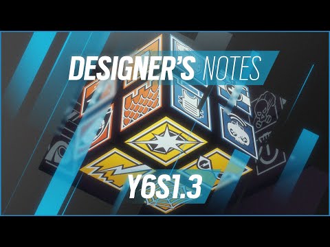 Rainbow Six Siege Year 6 Season 1.3 Designer Notes (Thoughts)