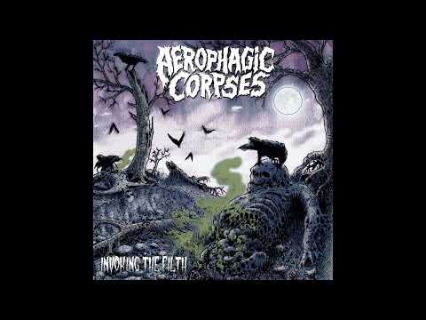 Aerophagic Corpses - Invoking The Filth (EP)