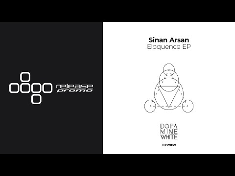 PREMIERE: Sinan Arsan - Eloquence [Dopamine White]