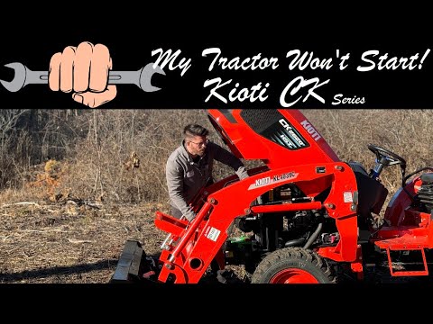 Why Won't My Kioti Tractor Start? - Kioti CK Series (CK2610, CK3510, CK4010, CK2620, CK3520, CK4020)