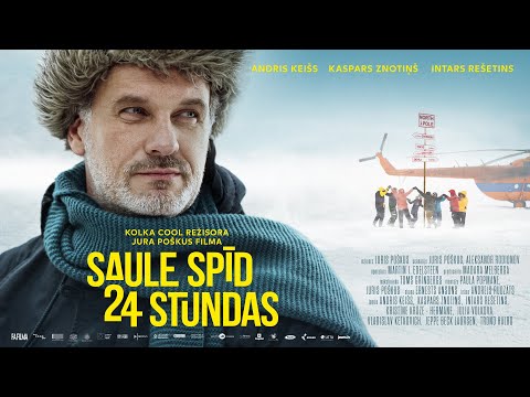 Jura Poškus komēdijdrāmas "Saule spīd 24 stundas" treileris (KINOTEĀTROS NO 1. MARTA)