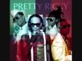 Pretty Ricky - Menage A Trois