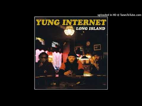 Yung Internet - Long Island