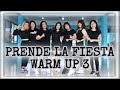 Zumba || Prende La Fiesta - Fumaratto & Dj Dasten || Zin99 || Warm Up