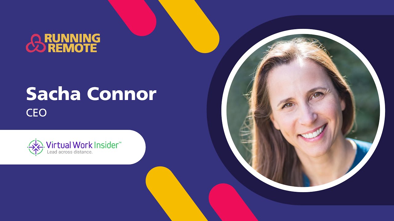 Meet Sacha Connor, CEO of Virtual Work Insider - Insider Secrets for Hybrid and Remote Success