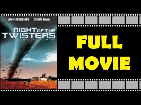 «NIGHT OF THE TWISTERS» Full Movie | Thriller | Action | Devon Sawa | John Schneider
