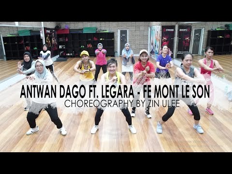 (AFTER CLASS) ANTWAN DAGO FT. LEGARA - Fé MONT LE SON | ZUMBA | ULEE CREW