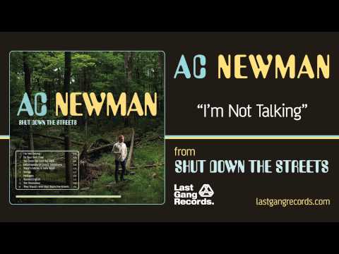 I'm Not Talking - A. C. Newman