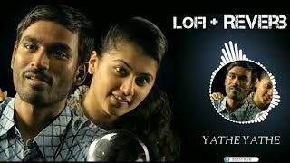 Download lagu Yathe Yathe Song | Lofi - ( Slowed   Reverb ) Tamil Melody Songs | GV Prakash Songs | AaduKalam mp3