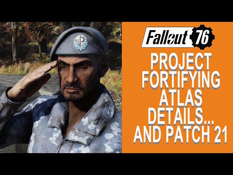 Fallout 76 Project Fortifying Atlas DETAILS and Patch 21