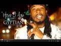 GYPTIAN HERE I AM OFFICIAL MUSIC VIDEO HD 2013