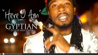 GYPTIAN &quot;HERE I AM&quot; (OFFICIAL MUSIC VIDEO) HD 2013