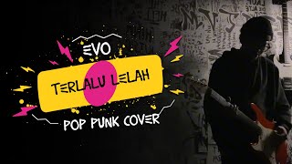 Download lagu Evo - Terlalu Lelah Pop Punk / Emo Cover mp3