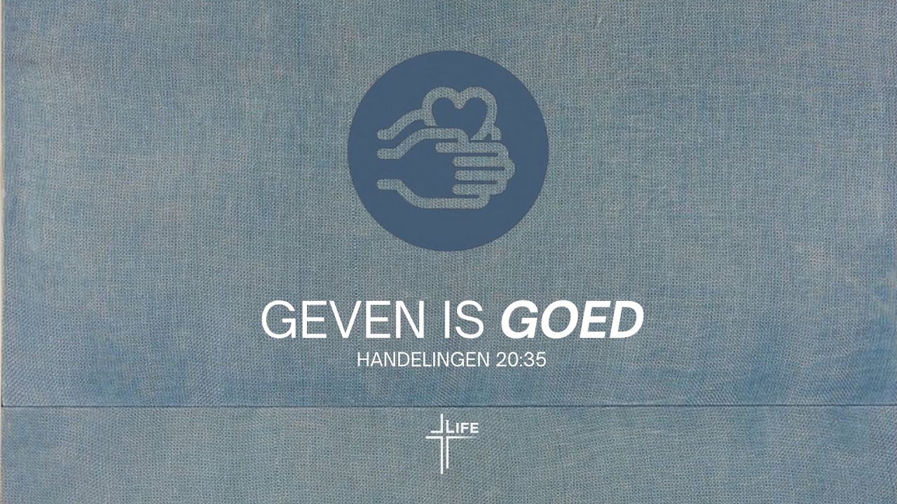 GEVEN IS GOED