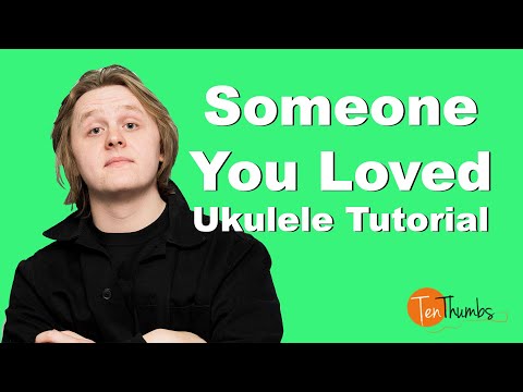 Lewis Capaldi - Someone You Used to Love - Ukulele Tutorial with Tabs