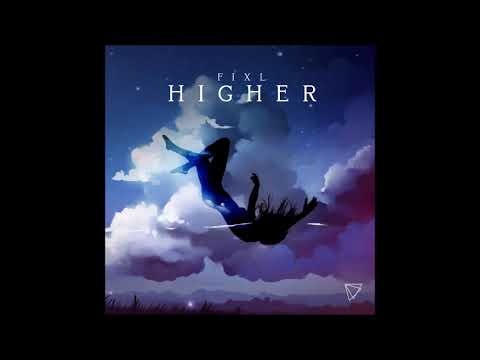 Higher - 픽셀(FIXL)