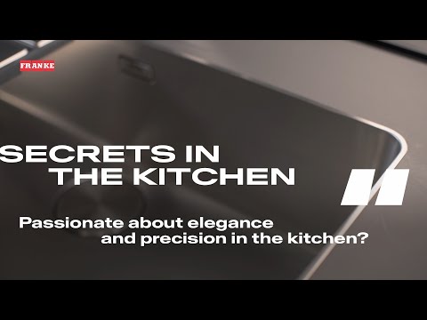 Franke Tips - Passionate about elegance in the kitchen?