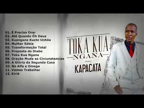 Irmão Kapacata - Toka kwa Ngana
