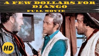 A Few Dollars for Django - Full Movie HD by Film&Clips Western Movies