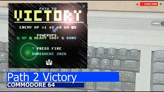 Commodore 64 -=Path 2 Victory=-