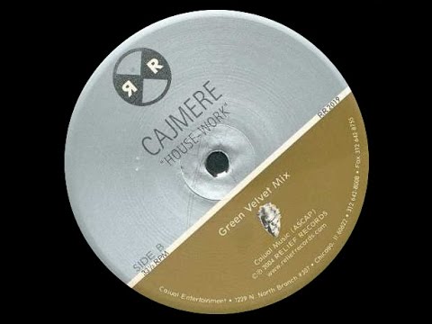 Cajmere - House-Work ( Green Velvet Mix )