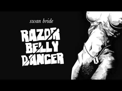 Swan Bride - Razor Belly Dancer