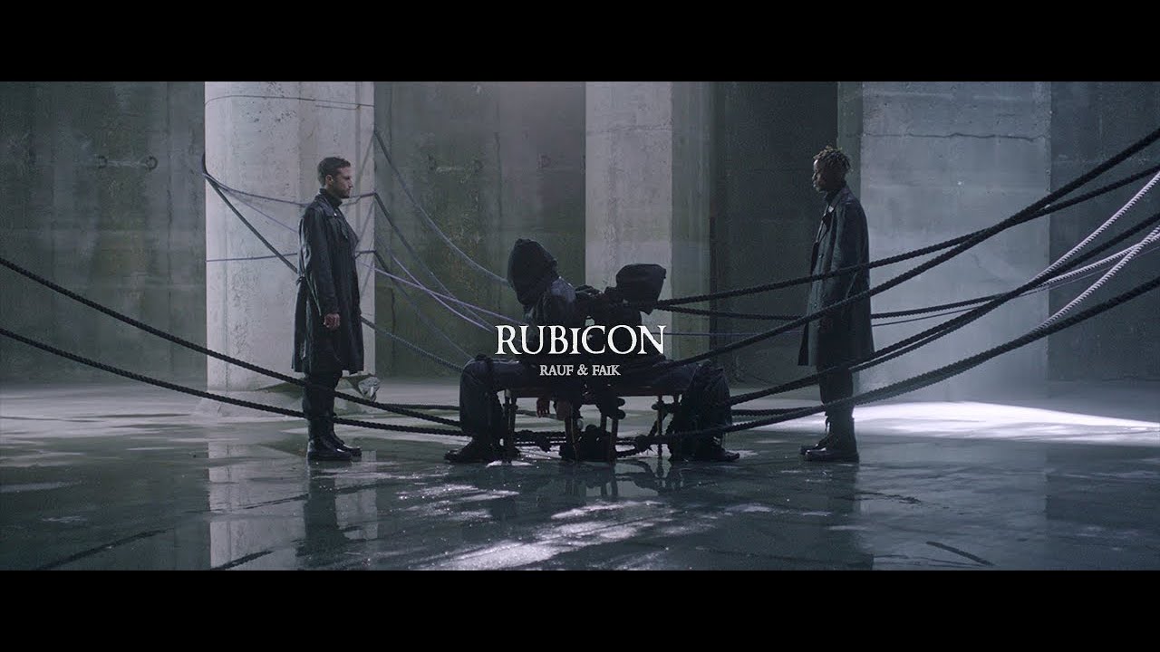 Rauf & Faik — Rubicon