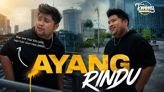 Download lagu Ayang Rindu - Tommy Kaganangan (  ) Biar Biar BIar kita jauh  mp3