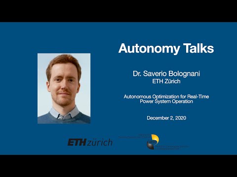Autonomy Talks - Saverio Bolognani: Autonomous Optimization for Real-Time Power System Operation