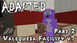 Adapted - Valequesa Facility v7 (Part 2)