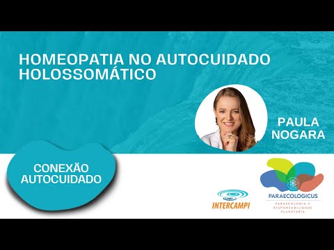Conexão Autocuidado: Homeopatia no Autocuidado Holossomático
