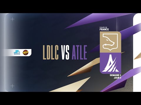 Coupe De France - 1/8 de finale BO5 - LDLC vs ATLE