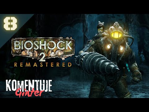 BioShock 2 Remastered (PL) #8 Aleja Syren (Napisy PL)