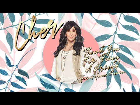 Cher feat. Cynthia Fee, Andrew Gold, and RuPaul - Thank You For Being A Friend (Jared Jones Remix)