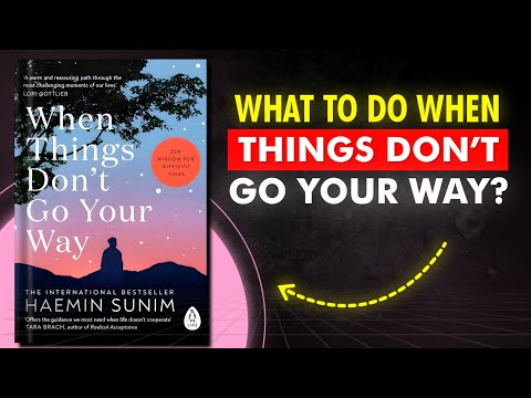 When Things Don't Go Your Way: A Monk's Guide To Finding Peace in Chaos (Explained)