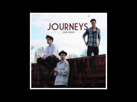 Journeys - Dear Audrey