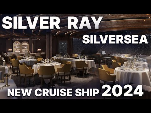SILVER RAY - New Cruise Ship 2024 - SILVERSEA - All Restaurants and Cabins (VIRTUAL TOUR)