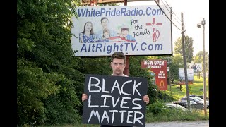 Holding a Black Lives Matter Sign in America&#39;s Most Racist Town