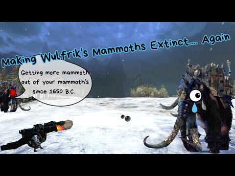 Making Wulfrik's Mammoths Extinct... Again