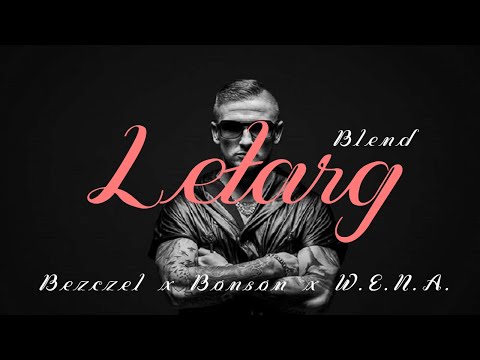 BEZCZEL x BONSON x W.E.N.A. - Letarg  |  B.A.D. BLEND