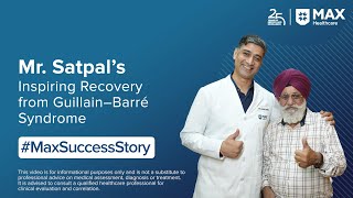 Inspiring Recovery from Guillain-Barré Syndrome | Patient Success Story | Max Hospital, Mohali
