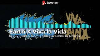 Download lagu Earth x Viva la Vida - SEVENTEEN (CXM) x Coldplay remix mp3