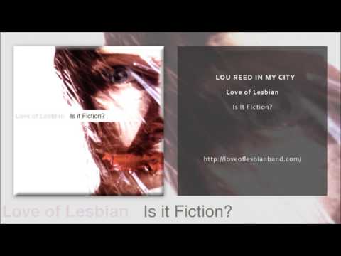 Love of Lesbian - Lou Reed In My City (Official Single)
