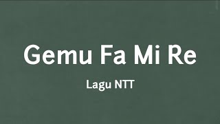 Download lagu Lagu NTT - Gemu Fa Mi Re (Lyrics) mp3