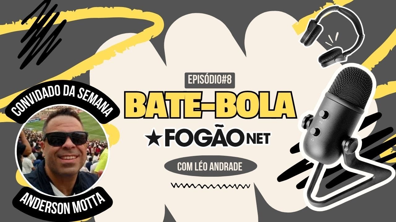 VÍDEO | Bate-Bola FogãoNET #08 recebe Anderson Motta