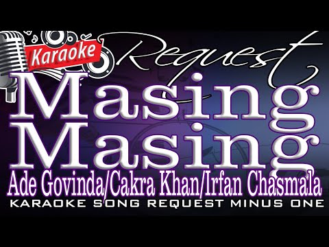 Masing-Masing (No Vocal) Ave Govinda, Cakra Khan, Irfan Chasmala #mpbkaraoke