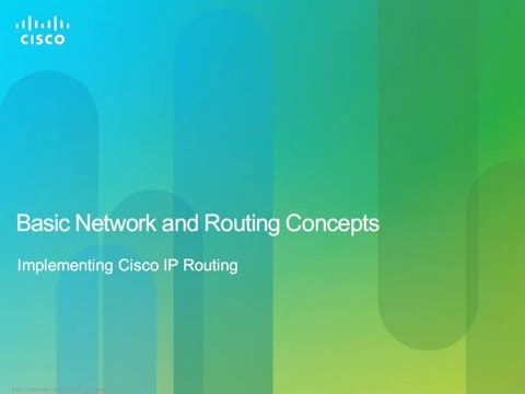 Cisco CCNP - Implementing IP Routing v2.0 - Module 1 - Basic Networking and Routing (Lesson 1)