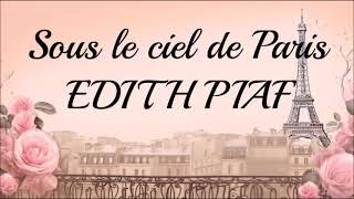 EDITH PIAF - SOUS LE CIEL DE PARIS (LYRICS)