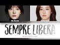 Min Seol Ah & Ha Eun Byeol - Sempre Libera [Lyrics] mix ver.